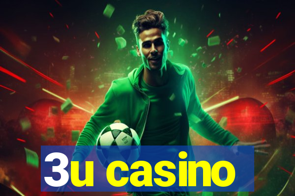 3u casino